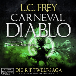 L.C. Frey: Carneval Diablo - Die Riftwelt-Saga, Band 3 (ungekürzt)
