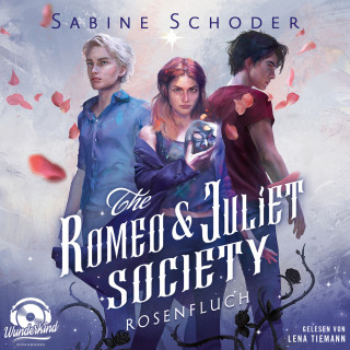 Sabine Schoder: Rosenfluch - The Romeo & Juliet Society, Band 1 (Ungekürzt)