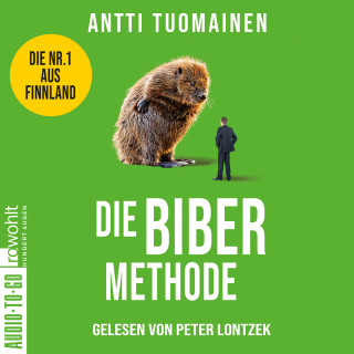 Antti Tuomainen: Die Biber-Methode - Henri Koskinen, Band 3 (ungekürzt)
