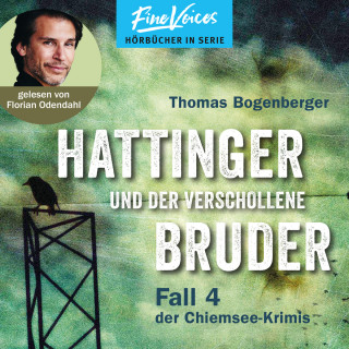 Thomas Bogenberger: Hattinger und der verschollene Bruder - Hattinger, Band 4 (ungekürzt)