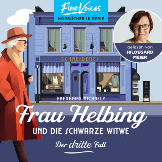 Eberhard Michaely: Frau Helbing und die schwarze Witwe - Frau Helbing, Band 3 (ungekürzt)