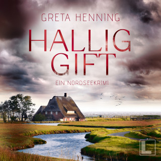 Greta Henning: Halliggift - Ein Minke van Hoorn Krimi, Band 3 (ungekürzt)