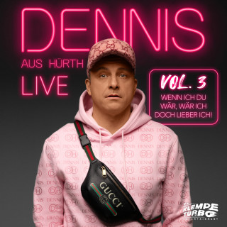 Dennis aus Hürth: Dennis aus Hürth - Wenn ich Du wär, wär ich doch lieber ich! (Live)