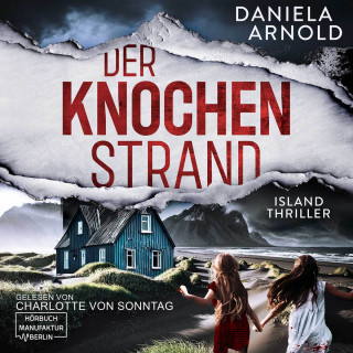Daniela Arnold: Der Knochenstrand - Island-Thriller (ungekürzt)