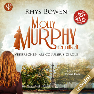 Rhys Bowen: Verbrechen am Columbus Circle - Molly Murphy ermittelt-Reihe, Band 8 (Ungekürzt)