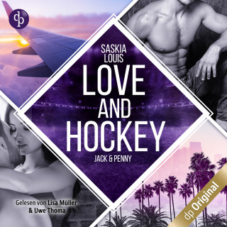 Saskia Louis: Love and Hockey - Jack & Penny - L.A. Hawks Eishockey, Band 3 (Ungekürzt)