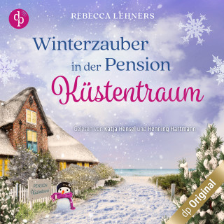 Rebecca Lehners: Winterzauber in der Pension Küstentraum - Küstentraum-Reihe, Band 2 (Ungekürzt)