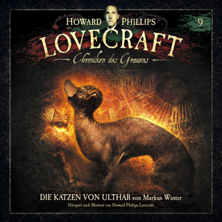 Markus Winter: Lovecraft - Chroniken des Grauens, Akte 9: Die Katzen von Ulthar