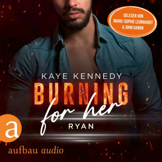 Kaye Kennedy: Burning for Her - Ryan - Burning for the Bravest, Band 3 (Ungekürzt)