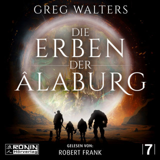Greg Walters: Die Erben der Âlaburg - Die Farbseher Saga, Band 7 (ungekürzt)
