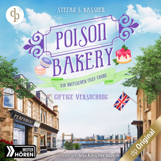 Stefan S. Kassner: Giftige Versuchung - Ein britischer Cosy Crime - Poison Bakery-Reihe, Band 3 (Ungekürzt)