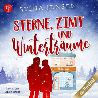Stina Jensen: Sterne, Zimt und Winterträume - Winterknistern-Reihe, Band 3 (Ungekürzt)
