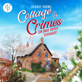 Debbie Young: Ein Dorf unter Verdacht - Cottage Crimes (Sophie Sayers ermittelt), Band 3 (Ungekürzt)