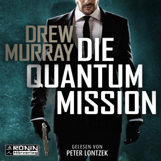 Drew Murray: Die Quantum-Mission (ungekürzt)