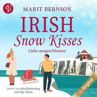 Marit Bernson: Irish Snow Kisses - Liebe ausgeschlossen - British Christmas Love, Band 2 (Ungekürzt)