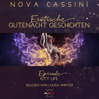 Nova Cassini: City Life - Erotische Gutenacht Geschichten, Band 8 (ungekürzt)
