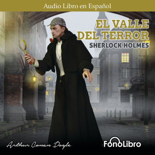 Arthur Conan Doyle: El Valle del Terror (abreviado)