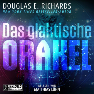 Douglas E. Richards: Das galaktische Orakel (ungekürzt)