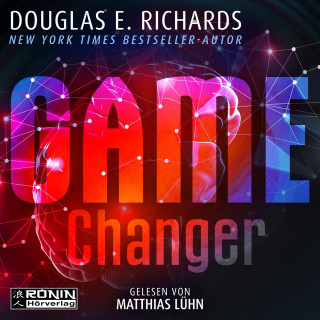 Douglas E. Richards: Game Changer (ungekürzt)
