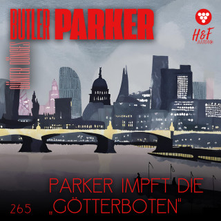 Günter Dönges: Parker impft die "Götterboten" - Butler Parker, Band 265 (ungekürzt)