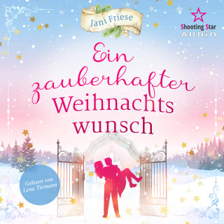 Jani Friese: Ein zauberhafter Weihnachtswunsch (ungekürzt)