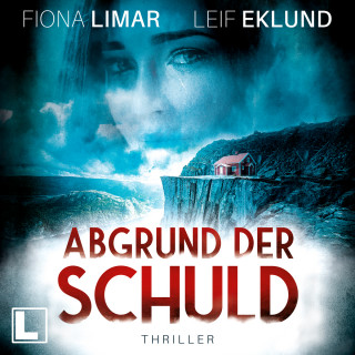 Fiona Limar: Abgrund der Schuld - Schwedenthriller, Band 5 (ungekürzt)