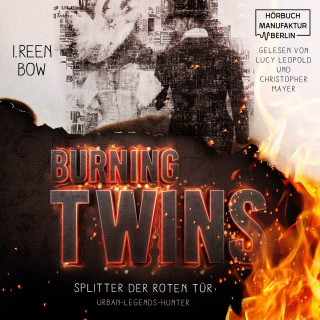 I. Reen Bow: Burning Twins - Urban-Legends-Hunter - Splitter der roten Tür, Band 1 (ungekürzt)