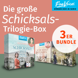 Katja Maybach: Die große Schicksalstrilogie Box - Schicksalszeit + Schicksalsstunden + Schicksalskinder (ungekürzt)