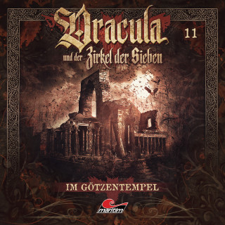Marc Freund: Dracula und der Zirkel der Sieben, Folge 11: Im Götzentempel