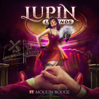 Paul Burghardt: Lupin Legends, Folge 3: Moulin Rouge