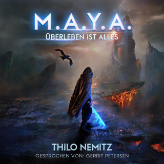 Thilo Nemitz: Überleben ist alles - M.A.Y.A., Band 1 (ungekürzt)