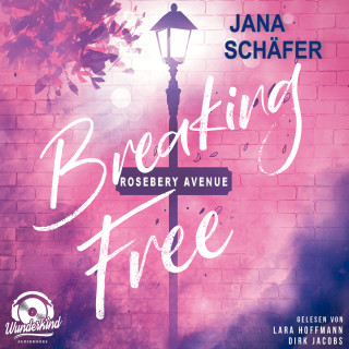 Jana Schäfer: Breaking Free - Rosebery Avenue, Band 2 (Ungekürzt)