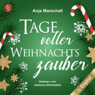 Anja Marschall: Tage voller Weihnachtszauber (Ungekürzt)