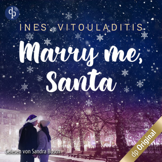 Ines Vitouladitis: Marry me, Santa (Ungekürzt)