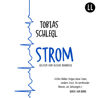 Tobias Schlegl: Strom (Ungekürzt)