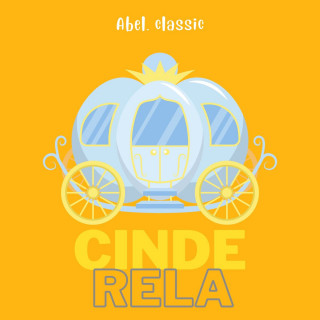 Charles Perrault: Abel Classics, Cinderela