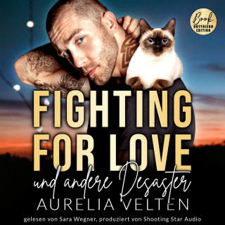 Aurelia Velten: Fighting for Love und andere Desaster - Boston In Love, Band 4 (ungekürzt)