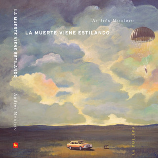 Andrés Montero: La muerte viene estilando (completo)