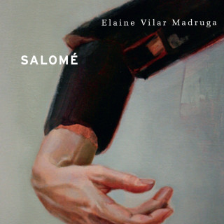 Elaine Vilar Madruga: Salomé (Completo)