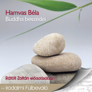 Hamvas Béla: Buddha beszédei (teljes)