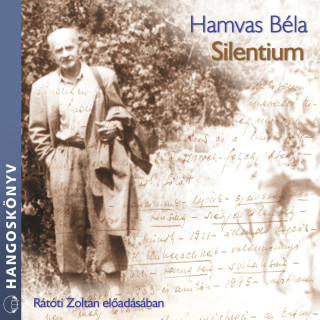 Hamvas Béla: Silentium (teljes)