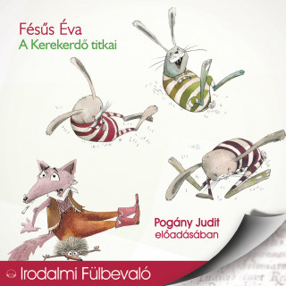 Fésűs Éva: A kerekerdő titkai (teljes)