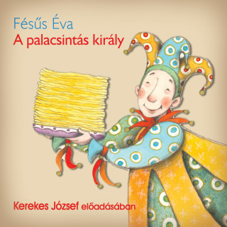 Fésűs Éva: A palacsintás király (teljes)