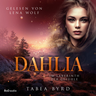 Tabea Byrd: Dahlia (Ungekürzt)