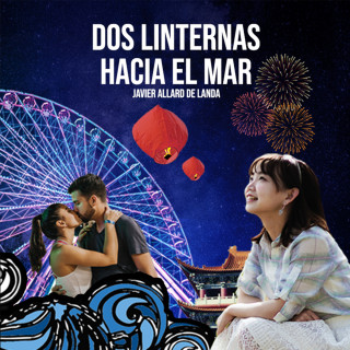 Javier Allard de Landa: Dos linternas hacia el mar (Completo)