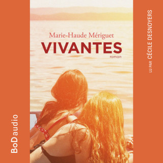 Marie-Haude Mériguet: Vivantes (Version Originale)