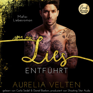 Aurelia Velten: SPIN ME LIES: Entführt (Mafia-Liebesroman) - Fairytale Gone Dark, Band 3 (ungekürzt)