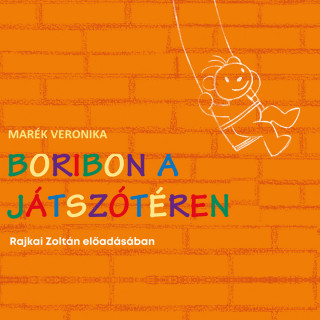 Veronika Marék: Boribon a játszótéren (teljes terjedelmű)