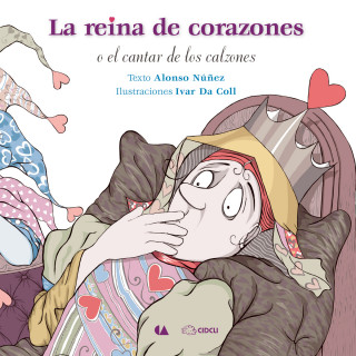 Alonso Núñez: La reina de corazones, o el cantar de los calzones