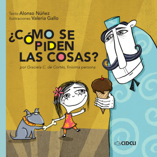 Alonso Núñez: ¿Cómo se piden las cosas?